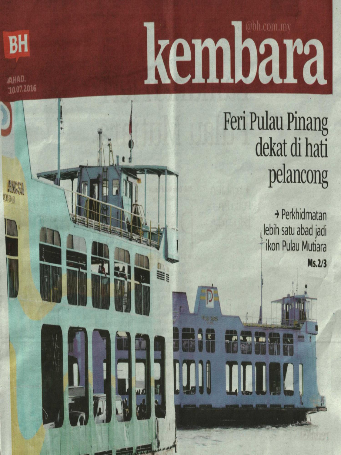 Feri Pulau Pinang Dekat Di Hati Pelancong